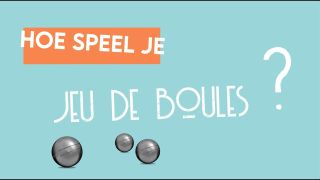 Nondejeu Tilburg - Hoe speel je Jeu de Boules?